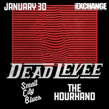 Thursday! @deadlevee @smallcityblues @thehourhandofficial advance tickets @vintagevinylsk or online at theExchangeLive.ca #yqrevents #seeyqr #yqrwd #theexchangelive