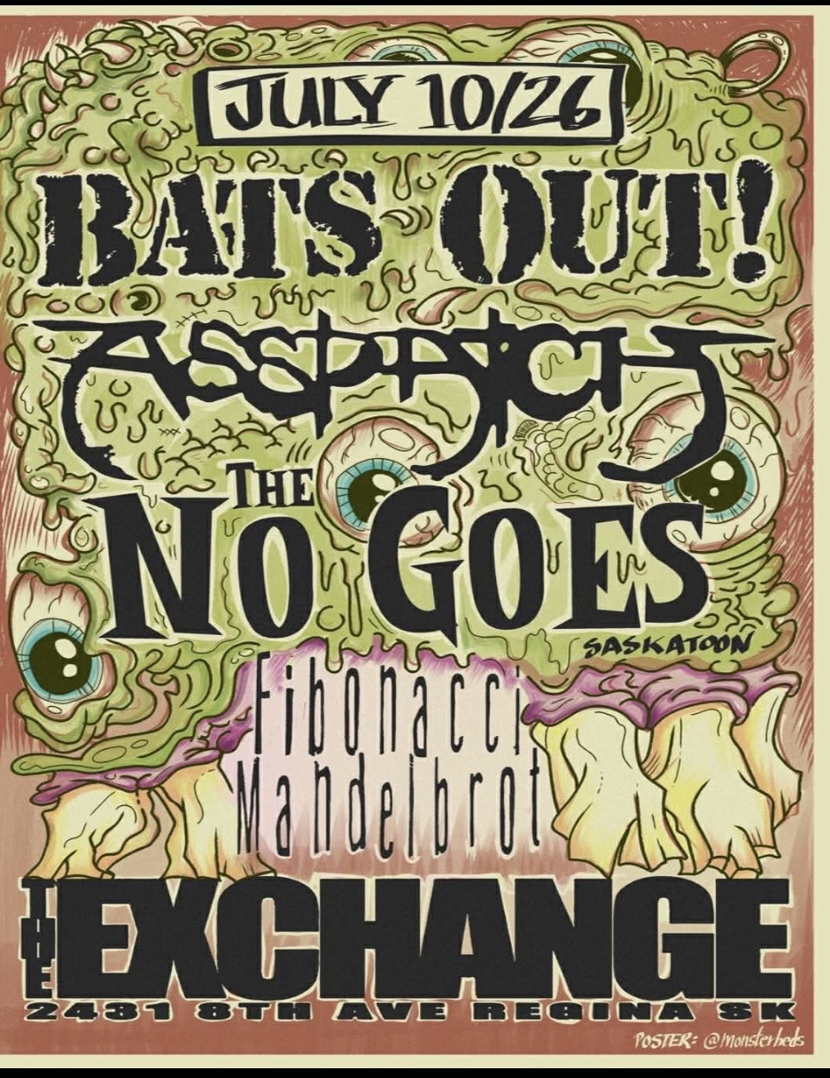 Bat's Out!, Asspatch, The No Goes 