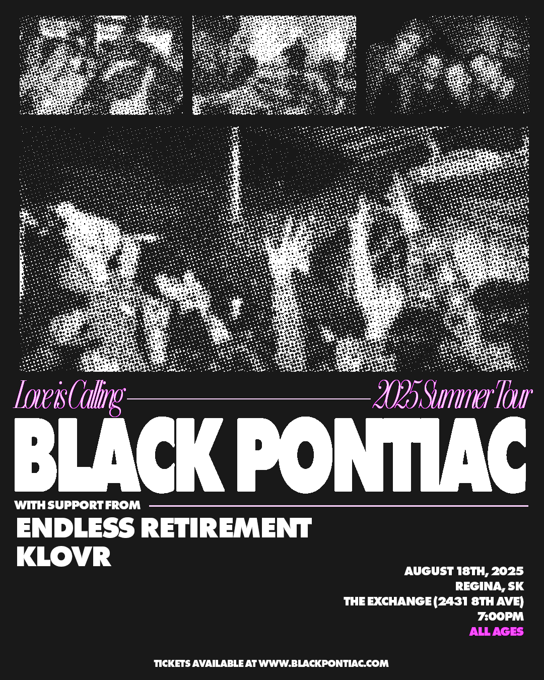 Black Pontiac - Love Is Calling 2025 Tour w/Endless Retirement, KLOVR