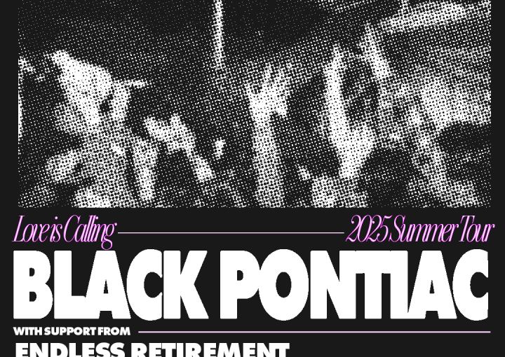 Black Pontiac - Love Is Calling 2025 Tour w/Endless Retirement, KLOVR