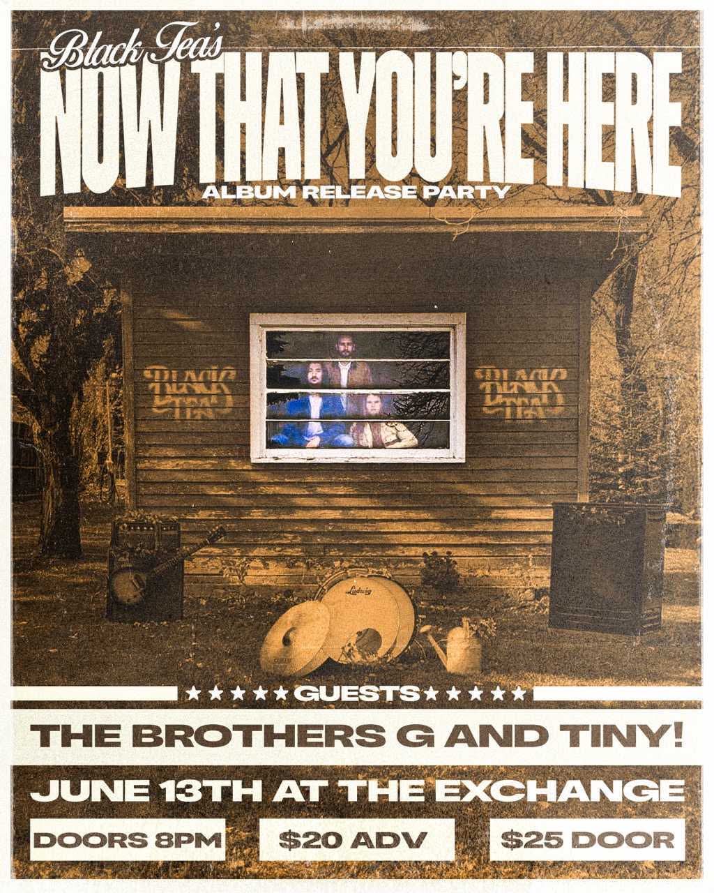 Black Tea - Now That You're Here album release party w/ The Brothers G & Tiny 