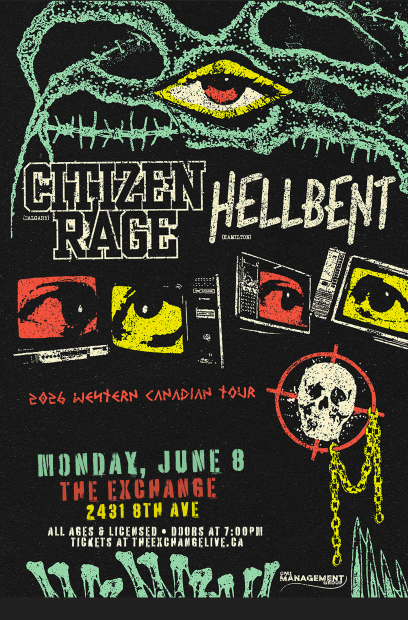Citizen Rage, Hellbent, & guests tba