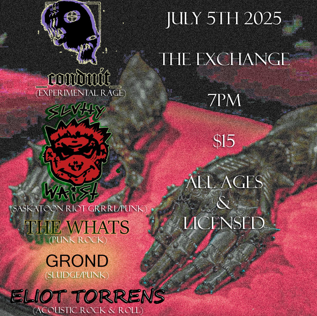 _Conduit_, Slutty Waist, The Whats, Grond, Eliot Torrens 