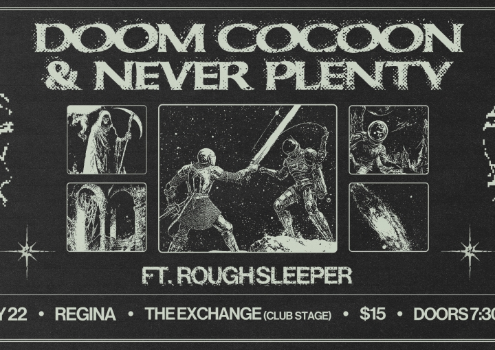 Doom Cocooon, Never Plenty, Roughsleeper 