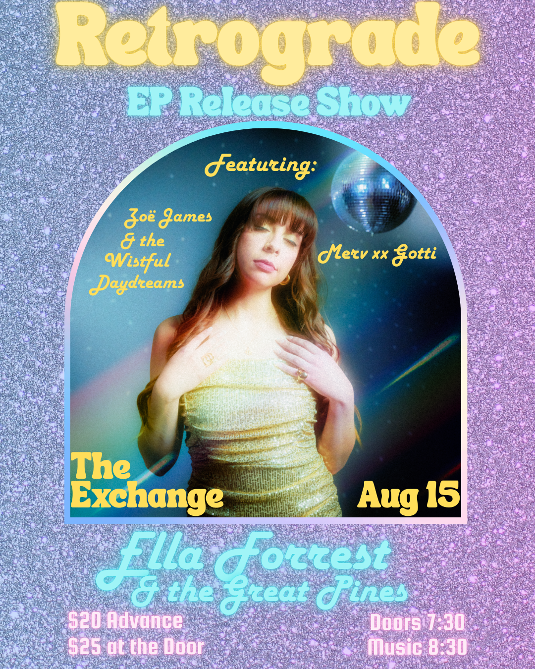 Ella Forrest & The Great Pines - Retrograde EP Release Show w/Zoë James & The Wistful Daydreams, Merv xx Gotti