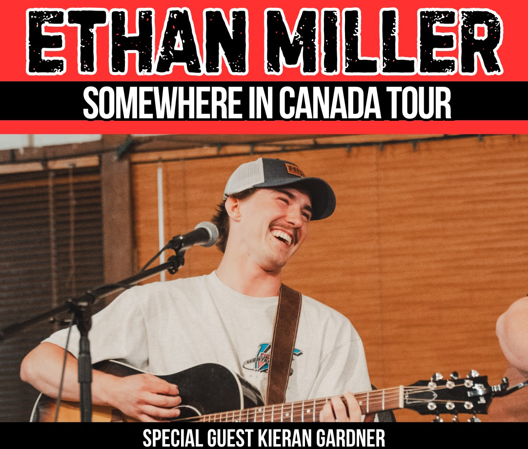 Ethan Miller - Somewhere in Canada Tour w/ Kieran Gardner