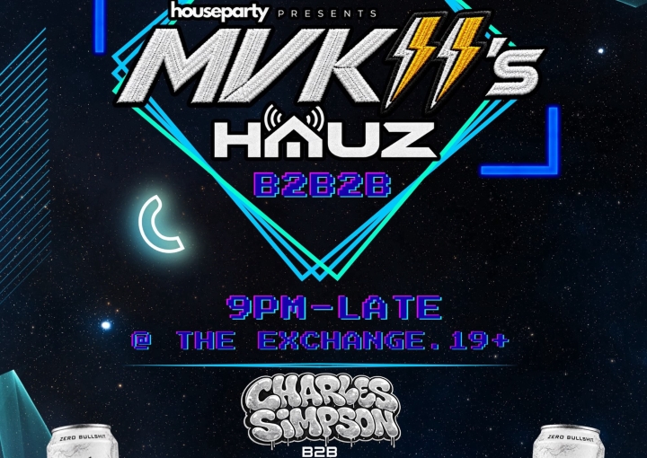 Houseparty Presents : MVK11's HAUS 