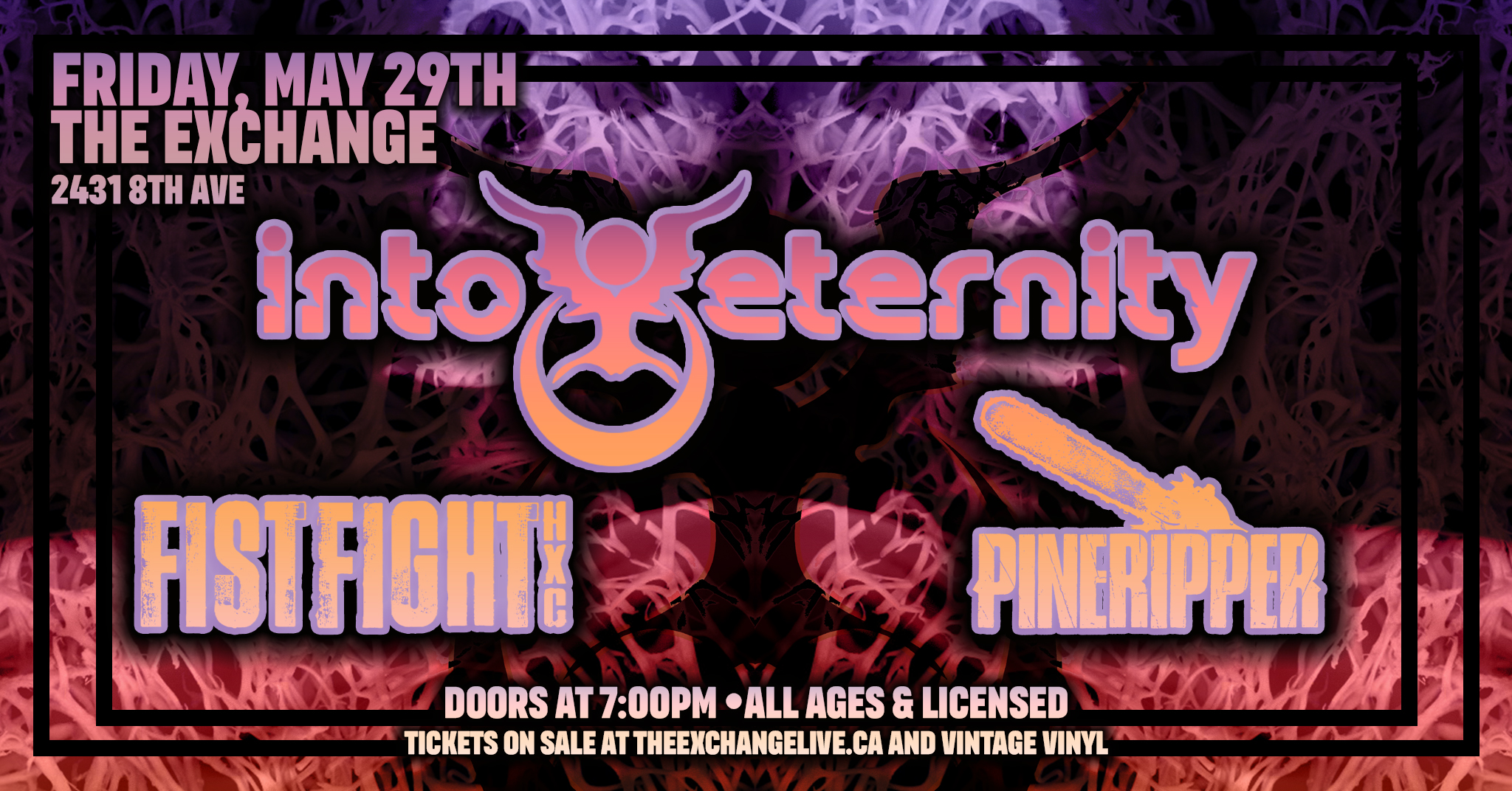 Into Eternity, Fistfight, Pineripper