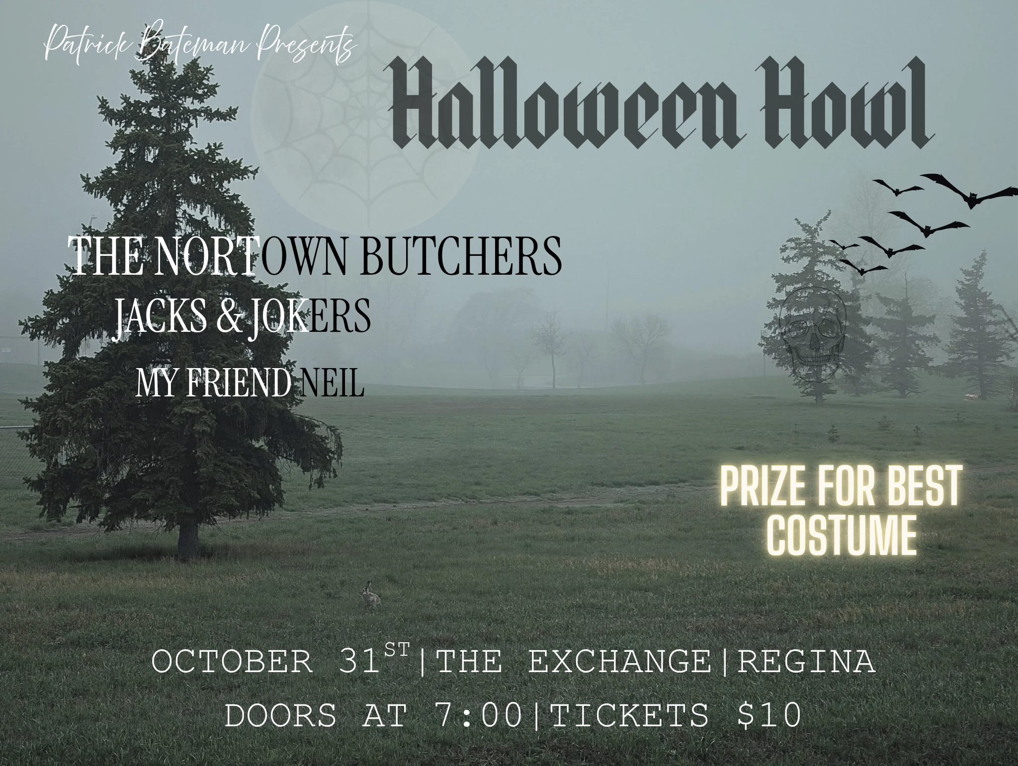 The Nortown Butchers Halloween Howl w/Jacks & Jokers, My Friend Neil 