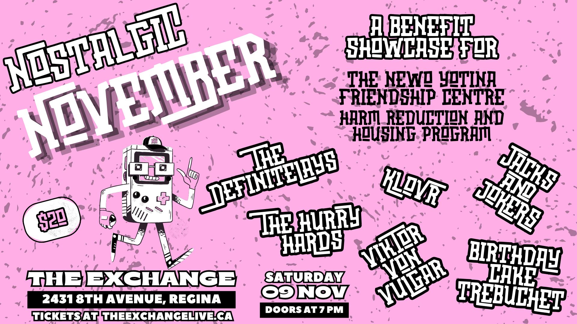 Nostalgic November - The Definitelays, The Hurry Hards, Klovr, Viktor Von Vulgar, Jacks and Jokers, Birthday Cake Trebuchet