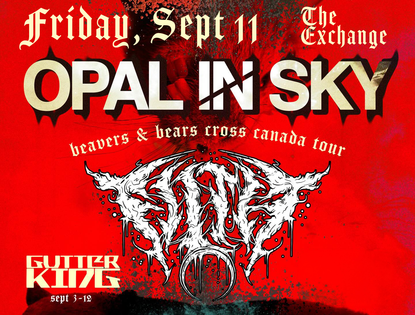 Opal In Sky, Filth, Gutter King