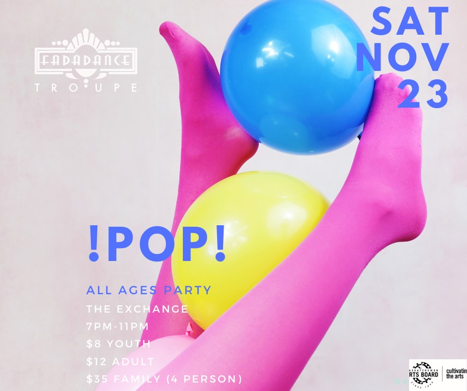 POP! FadaDance Troupe Presents: Our 7th annual all ages dance