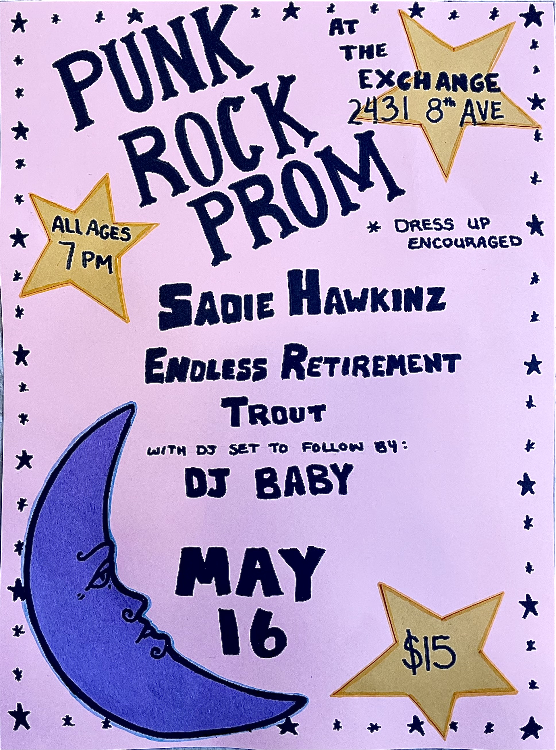 Punk Rock Prom - Sadie Hawkinz, Endless Retirement, Trout, DJ Baby