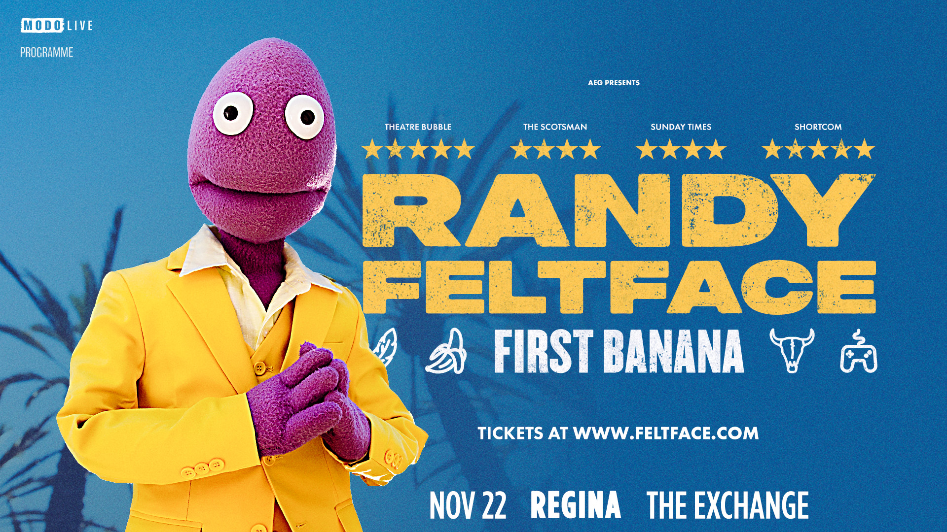 Randy Feltface - First Banana Tour