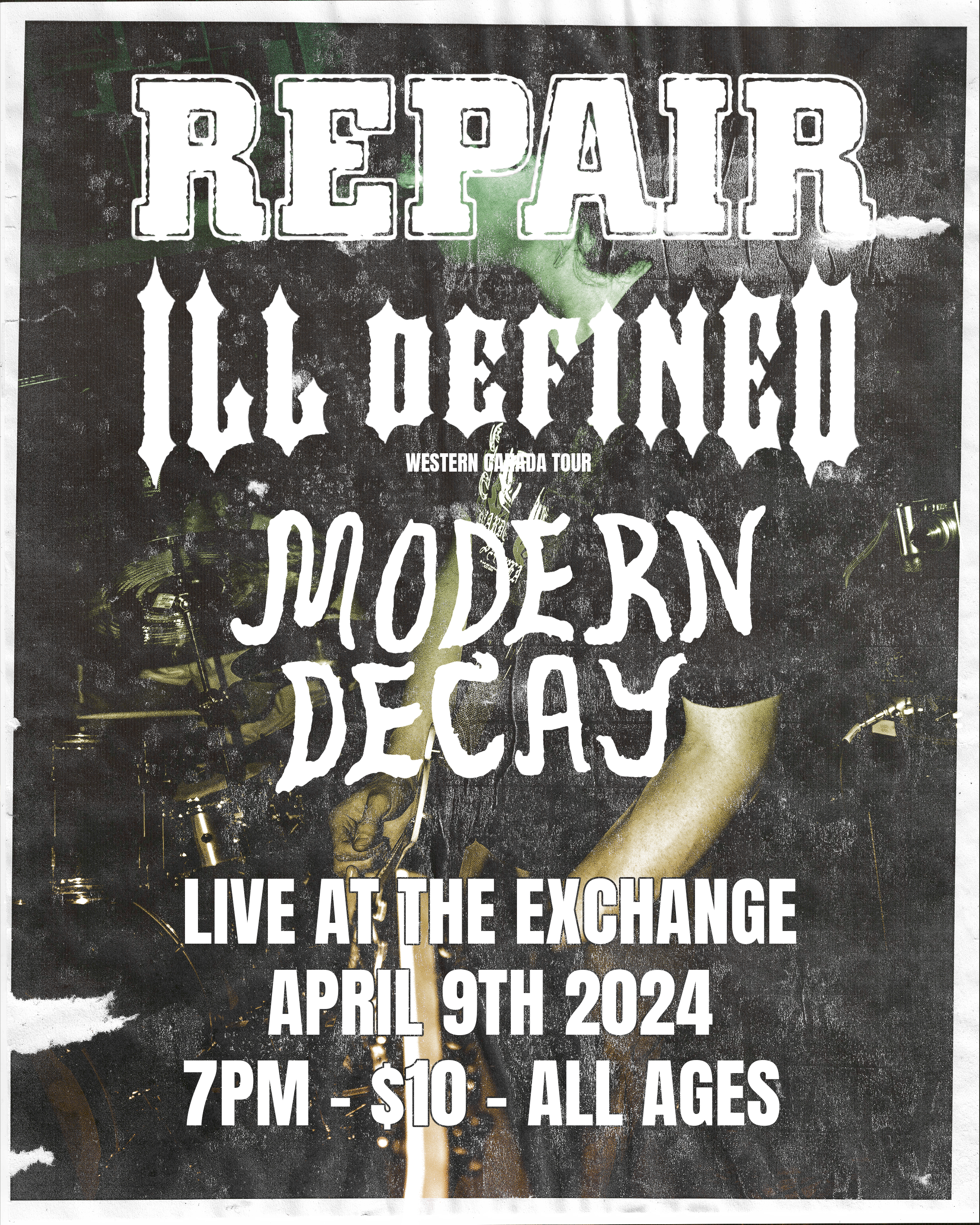 Repair, Ill Defined, Modern Decay (Club Side)