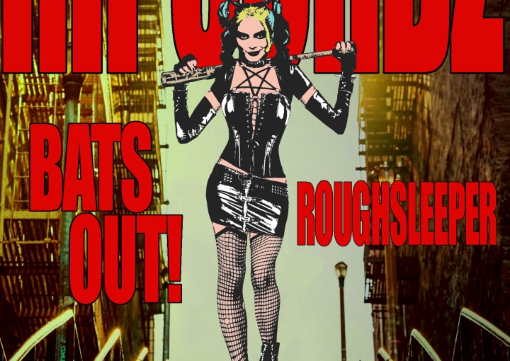 Ripcordz, Bats Out!, Roughsleeper 