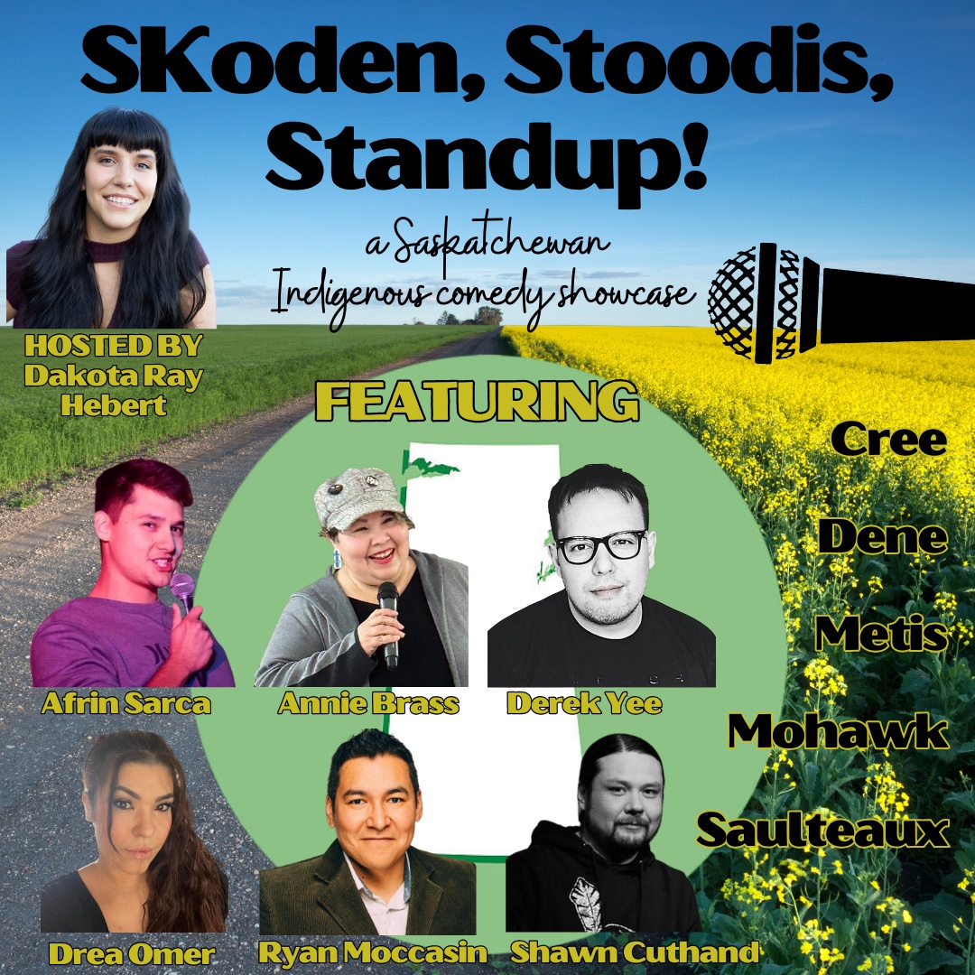 Skoden, Stoodis, Standup! A Saskatchewan Indigenous Comedy Showcase
