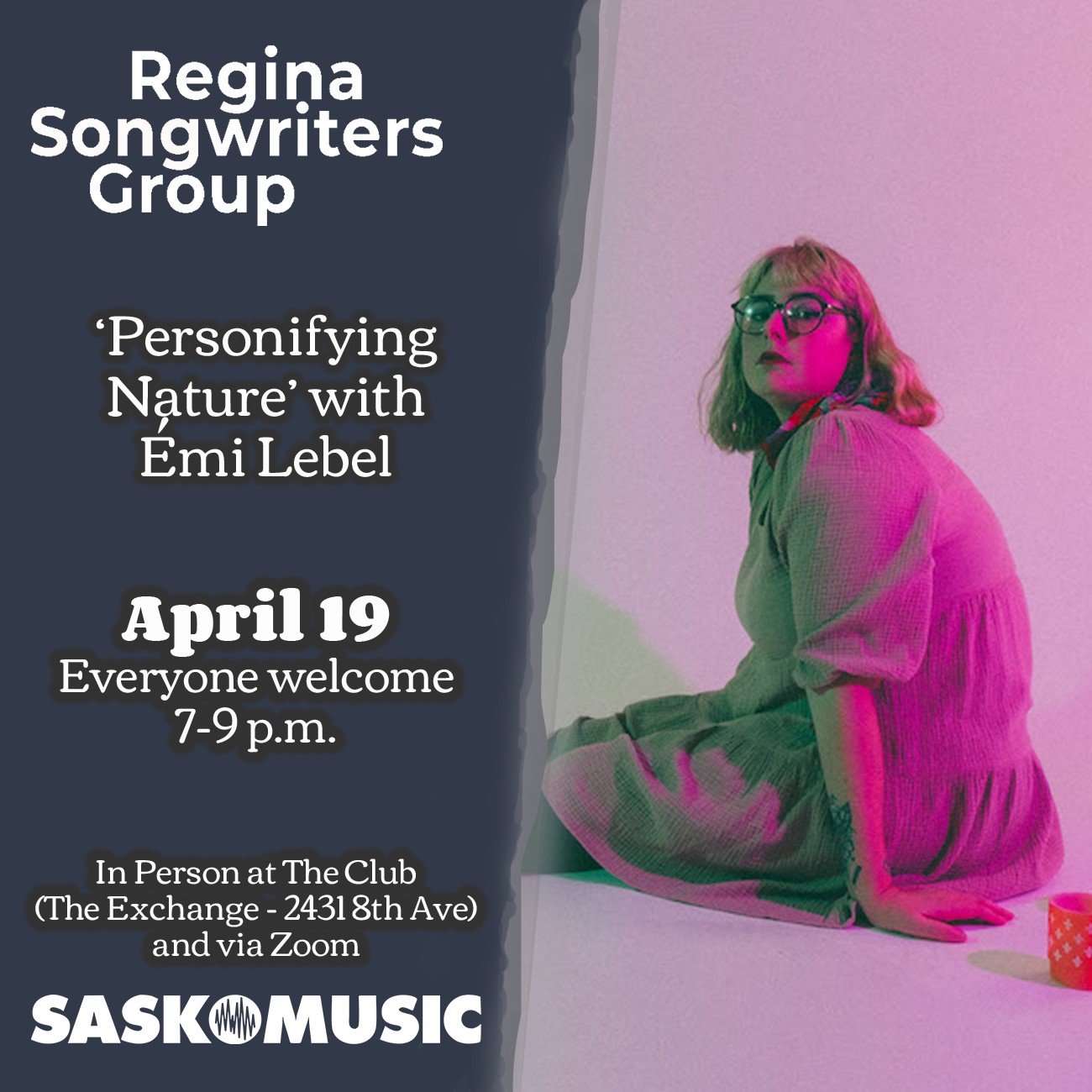 SaskMusic x Regina Songwriters Meetup: Personifying Nature with Émi Lebel