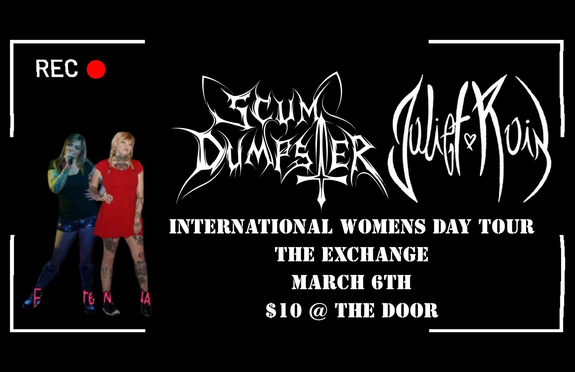 Scum Dumpster, Juilet Ruin - International Womens Day Tour 