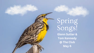 Glenn Sutter & Tom Kennedy - Spring Songs! 