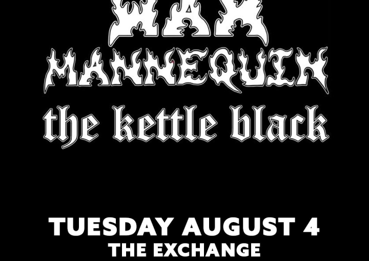Wax Mannequin, The Kettle Black 